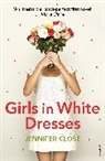 Jennifer Close - Girls in White Dresses