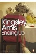 Kingsley Amis - Ending Up