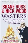 Shane Ross, Shane Webb Ross, Ross Shane, Nick Webb, Webb Nick - Wasters