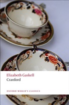 Dinah Birch, Elizabeth Gaskell, Elizabeth Cleghorn Gaskell, Gaskell Elizabeth, Elizabeth Porges Watson - Cranford