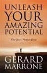 Gerard Marrone - Unleash Your Amazing Potential