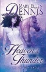 Mary Ellen Dennis - Heaven's Thunder