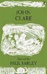 John Clare, Paul Farley - Selected Poems