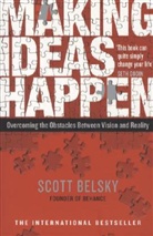 Scott Belsky, Belsky Scott - Making Ideas Happen