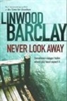 Linwood Barclay, Barclay Linwood - Never Look Away