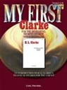 Herbert L. Clarke - My First Clarke Developing Trumpet Stude