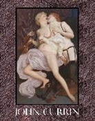 Angus Cook, Wells Tower, Tower Wells - John Currin: New Paintings