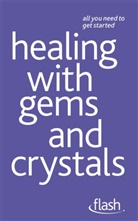 Kristyna Arcarti, Kristyna Arcati - Healing with Gems and Crystals