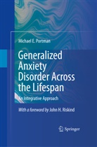 Michael E Portman, Michael E. Portman - Generalized Anxiety Disorder Across the Lifespan