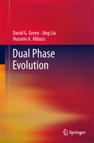 Hussein Abbass, Hussein A Abbass, Hussein A. Abbass, David Green, David G Green, David G. Green... - Dual Phase Evolution
