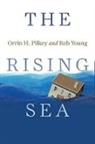 PILKEY, Orrin H Pilkey, Orrin H. Pilkey, Orrin H. Young Pilkey, Pilkey Orrin H., Rob Young - Rising Sea