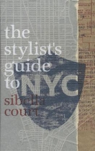 Sibella Court - Stylist''s Guide to Nyc