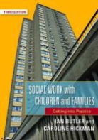 Ian Butler, Ian Hickman Butler, Professor Ian Butler, Caroline Hickman - Social Work with Children and Families