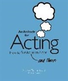 Tara Swart, Swart Tara, A Tidmarsh, Andrew Tidmarsh, Andrew Swart Tidmarsh, Tidmarsh Andrew - Attitude for Acting