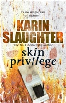 Karin Slaughter - Skin Privilege