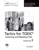Susan Bates, Oxford Editor - Tactics for TOEIC: Tactics for TOEIC Listening and Reading Practices Test 1