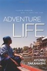 Ayumu Takahashi, Ayumu (Ayumu Takahashi) Takahashi - Adventure Life