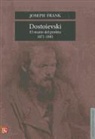 Joseph Frank - Dostoievski: El Manto del Profeta, 1871-1881