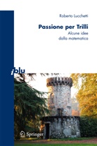 9788847006294, R. Lucchetti, Roberto Lucchetti, Lucchetti Roberto - Passione per Trilli