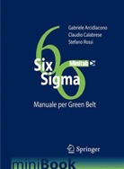 Gabriele Arcidiacono, Claudio Calabrese, Stefano Rossi - SIX SIGMA