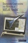 O. Yakimenko, Oleg A Yakimenko, Oleg A. Yakimenko, Joseph A Schetz, Joseph A. Schetz - Engineering Computations and Modeling in Matlab/Simulink