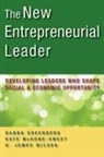 Danna Greenberg, Kate McKone-Sweet, Kathleen Mckone-Sweet, Kate Sweet, H. James Wilson - The New Entrepreuneurial Leader
