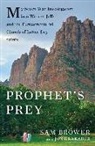 Sam Brower, Sam/ Krakauer Brower - Prophet's Prey
