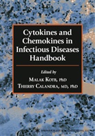 Calandra, Calandra, Thierry Calandra, Mala Kotb, Malak Kotb - Cytokines and Chemokines in Infectious Diseases Handbook