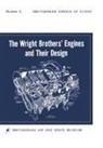 Leonard S. Hobbs, Smithsonian Institution - The Wright Brothers' Engines and Their Design (Smithsonian Institution Annals of Flight Series)