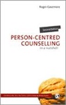Roger Casemore - Person-Centred Counselling in a Nutshell