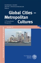 Barbar Hahn, Barbara Hahn, Zwingenberger, Meike Zwingenberger - Global Cities - Metropolitan Cultures