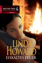 Linda Howard - Eiskaltes Feuer