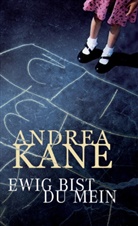 Andrea Kane - Ewig bist du mein