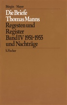 Thomas Mann - Die Briefe Thomas Manns 1889-1955 - Bd. 4: Die Briefe von 1951 und 1955 und Nachträge