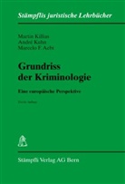 Marcelo F Aebi, Marcelo F. Aebi, Marti Killias, Martin Killias, Andr Kuhn, André Kuhn - Grundriss der Kriminologie