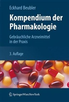 Eckhard Beubler - Kompendium der Pharmakologie