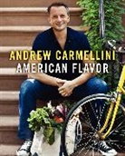 Andrew Carmellini, Andrew/ Hyman Carmellini, Gwen Hyman, Quentin Bacon - American Flavor