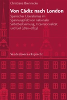 Christiana Brennecke - Von Cádiz nach London