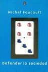 Michel Foucault - Defender La Sociedad. Curso En El Coll'ge de France (1975-1976)