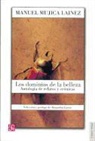 Manuel Mujica Lainez - Los Dominios de La Belleza. Antologia de Relatos y Cronicas