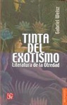 Gabriel Weisz, Gabriel Weisz Carrington - Tinta del Exotismo. Literatura de La Otredad