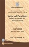 Tapas Samanta Et Al Ashis Sengupta, Ayanendranath Basu, Basu Ayanendranath, Tapas Samanta, Samanta Tapas, Ashis Sengupta - Statistical Paradigms: Recent Advances And Reconciliations