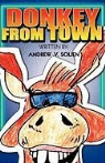 Andrew V. Solien, Gazellah Bruder - Donkey from Town