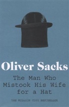 Oliver Sacks - The Man who Mistook his Wife for a Hat