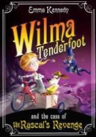 Emma Kennedy, Tom Morgan-Jones - Wilma Tenderfoot and the Case of the Rogue's Revenge
