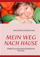 DAGMAR SCHMALVOGL - Mein Weg nach Hause