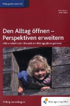 Malte Mienert, Heidi Vorholz - Den Alltag öffnen - Perspektiven erweitern