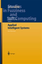 Joh Fulcher, John Fulcher, Lakhmi C. Jain - Applied Intelligent Systems