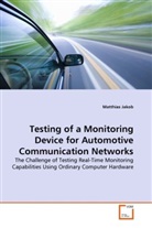 Matthias Jakob - Testing of a Monitoring Device for Automotive Communication Networks