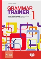 Grammar Trainer - 1: Beginner/Elementary A1/A2